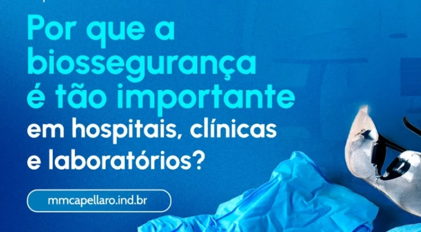 Por que a Biossegurança é tão importante em hospitais, clínicas e laboratórios?